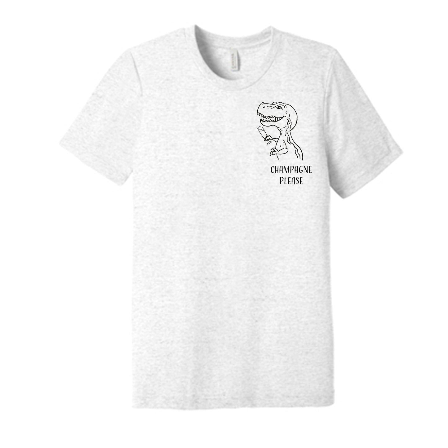 Our womens retro graphic style graphic tee with our favorite t-rex saying champagne please.